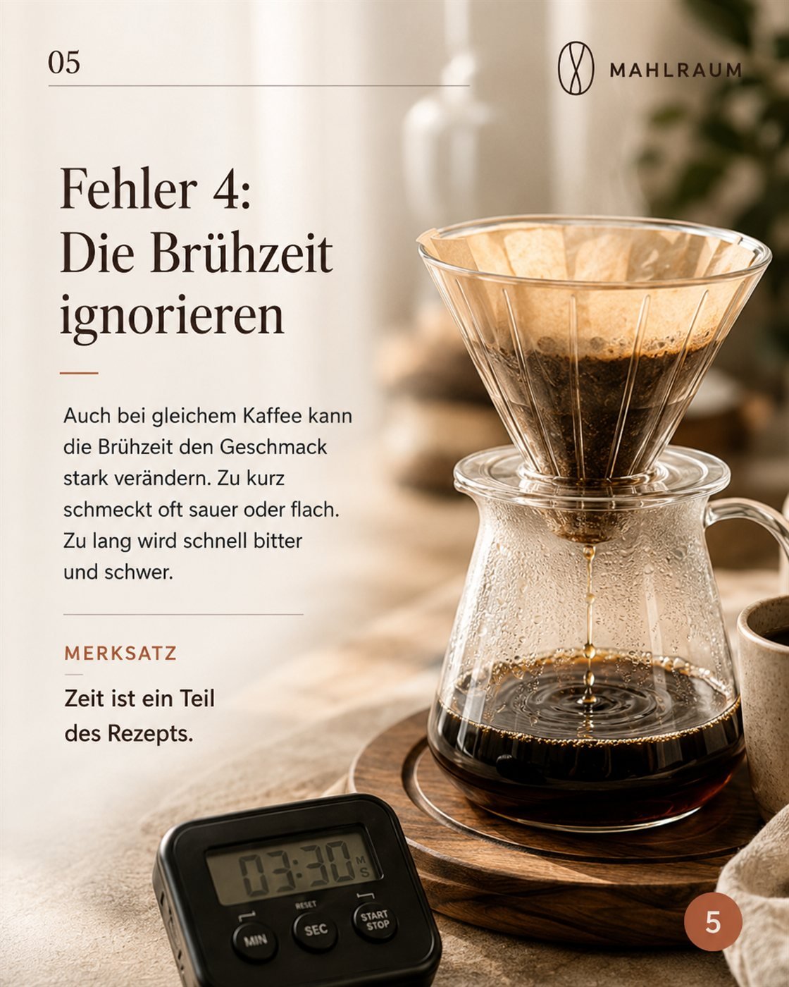 MAHLRAUM · Mistake 4: Ignoring brew time