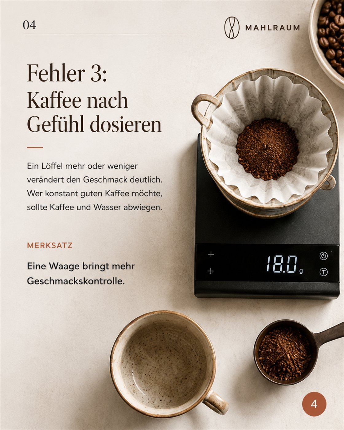 MAHLRAUM · Mistake 3: Measuring coffee by feel