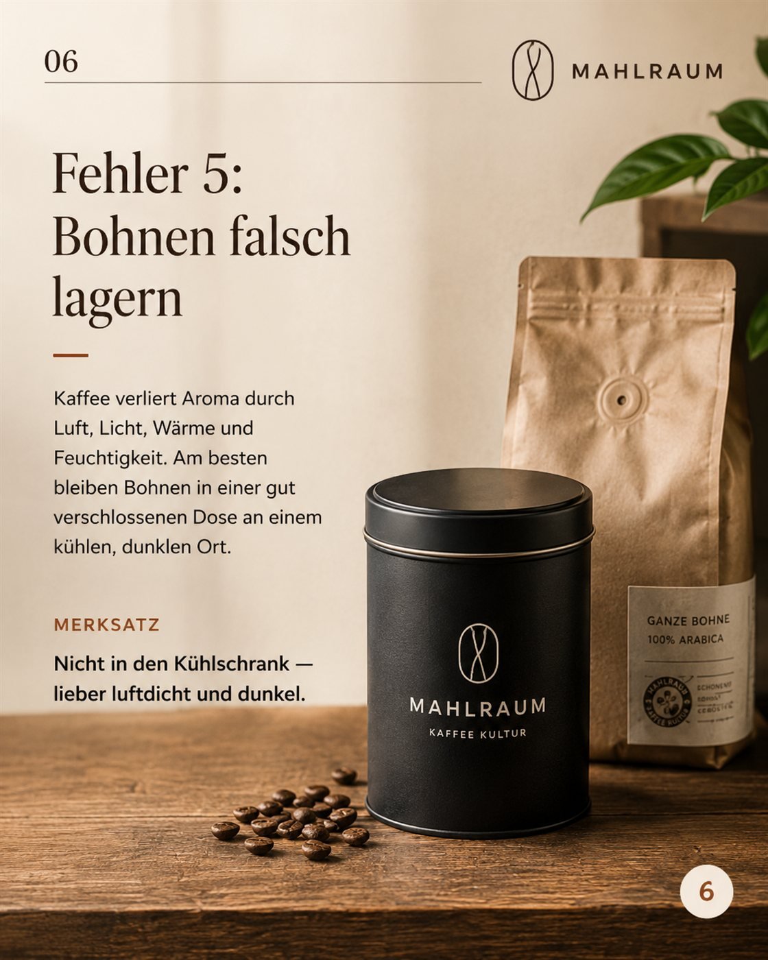 MAHLRAUM · Mistake 5: Storing beans incorrectly